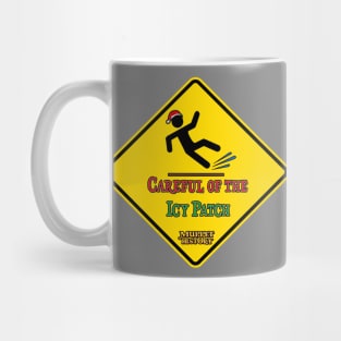 Careful of the Icy Patch! Mug